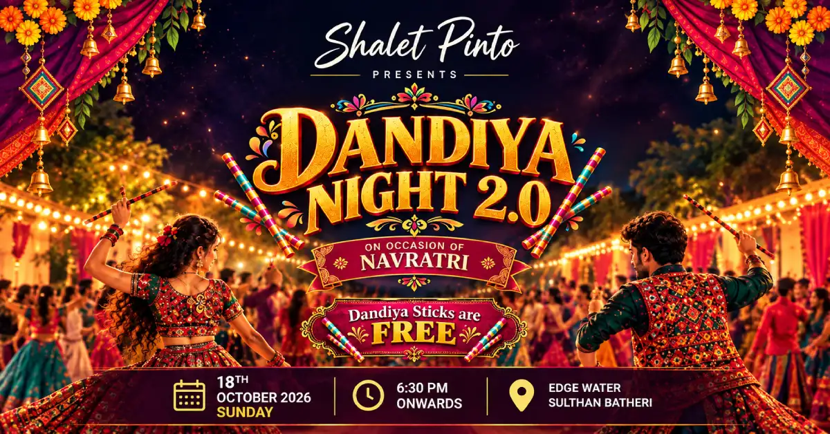 Dandiya Night 2.0 brings Dandiya, Garba, live Punjabi Dhol, games and festive entertainment to Edge Water, Sulthan Bathery.
