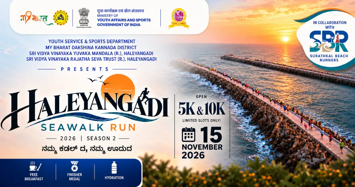Haleyangadi Seawalk Run 2026 Season 2 – scenic coastal run on 15 November 2026 at Haleyangadi, Mangaluru.
