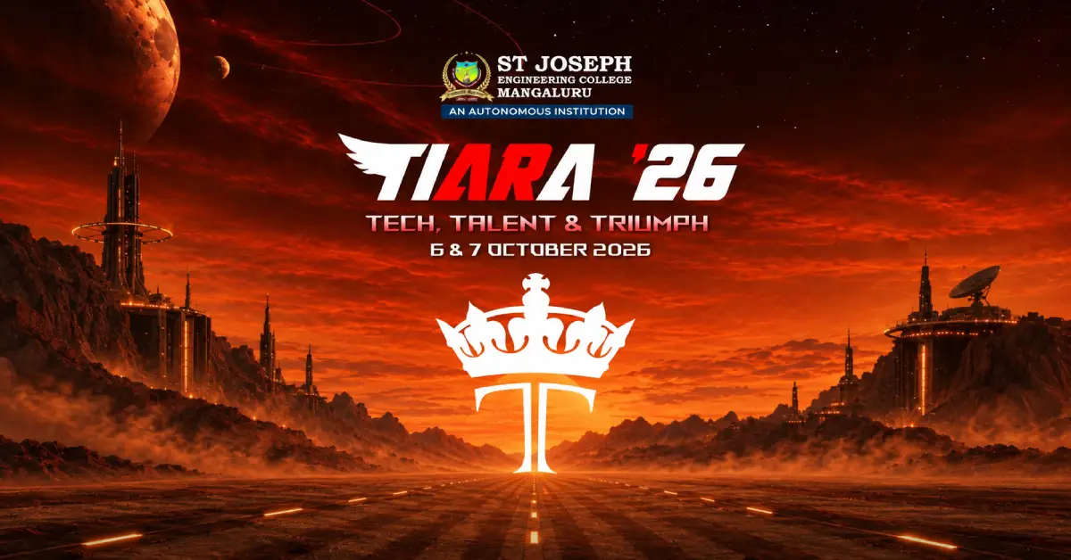 TIARA ’26 at St Joseph Engineering College, Mangaluru, on October 6–7, 2026. Explore technical, non-technical, cultural and mega events.